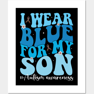 Groovy I Wear Blue For My Son Autism Awareness Mama Son Posters and Art